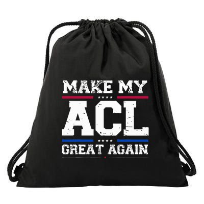 Make My Acl Great Again Acl Surgery Recovery Must Haves Drawstring Bag