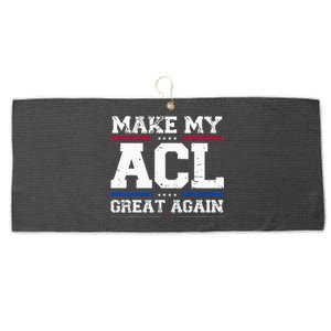 Make My Acl Great Again Acl Surgery Recovery Must Haves Large Microfiber Waffle Golf Towel