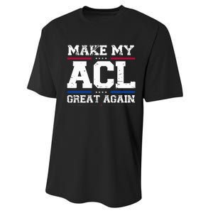 Make My Acl Great Again Acl Surgery Recovery Must Haves Performance Sprint T-Shirt