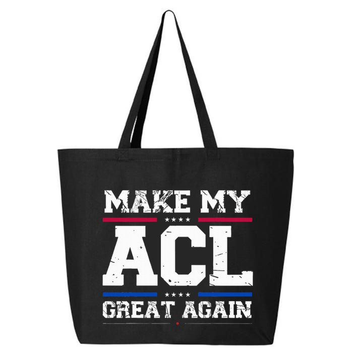 Make My Acl Great Again Acl Surgery Recovery Must Haves 25L Jumbo Tote