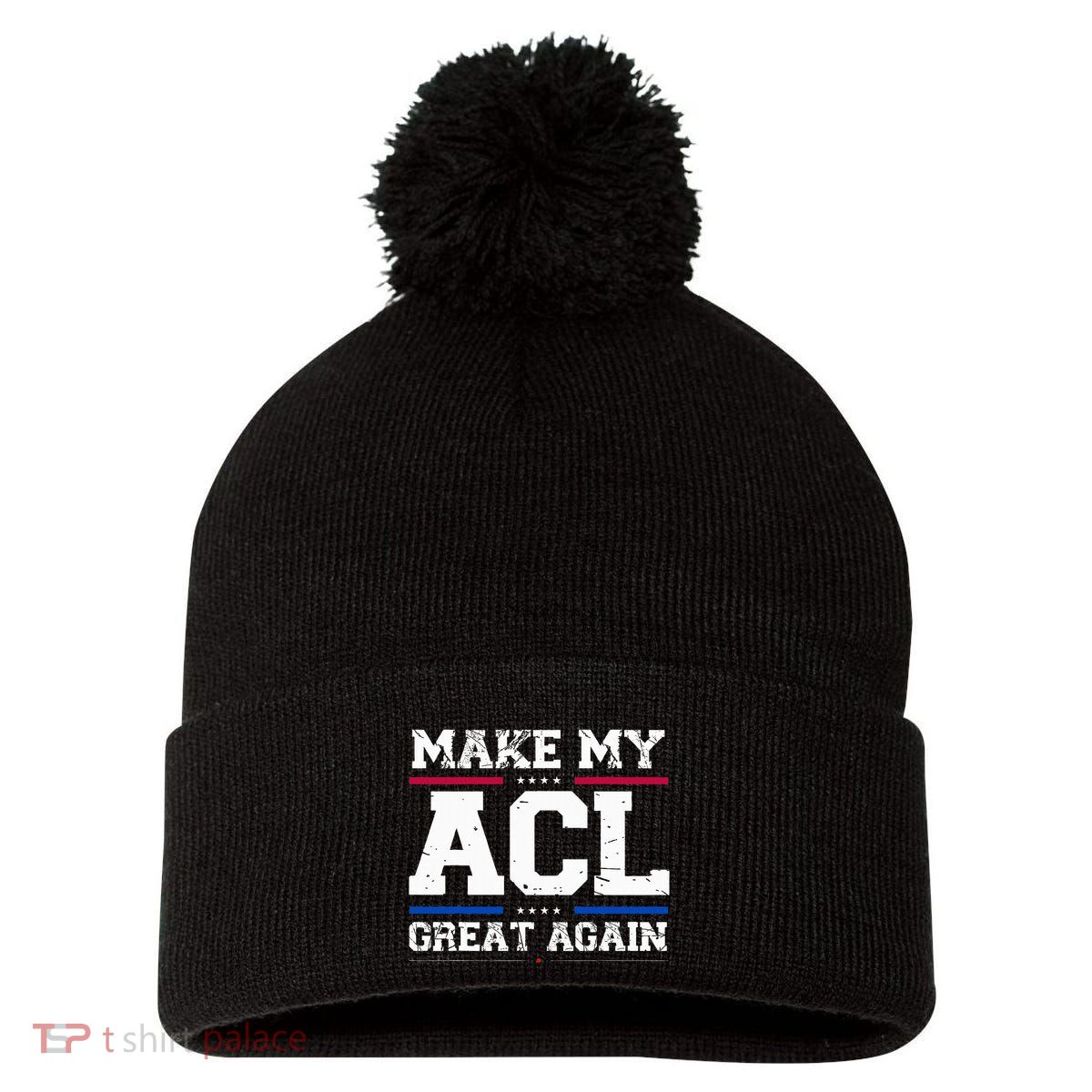 Make My Acl Great Again Acl Surgery Recovery Must Haves Pom Pom 12in Knit Beanie