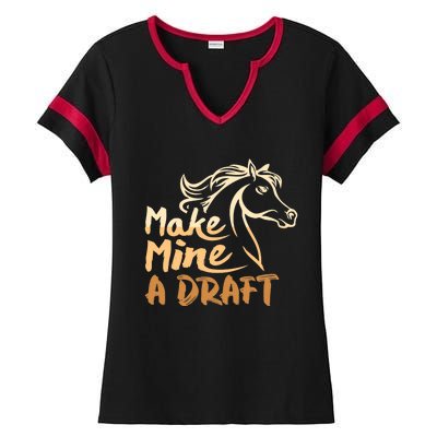 Make Mine A Draft Horse Lover Equestrian Funny Ladies Halftime Notch Neck Tee