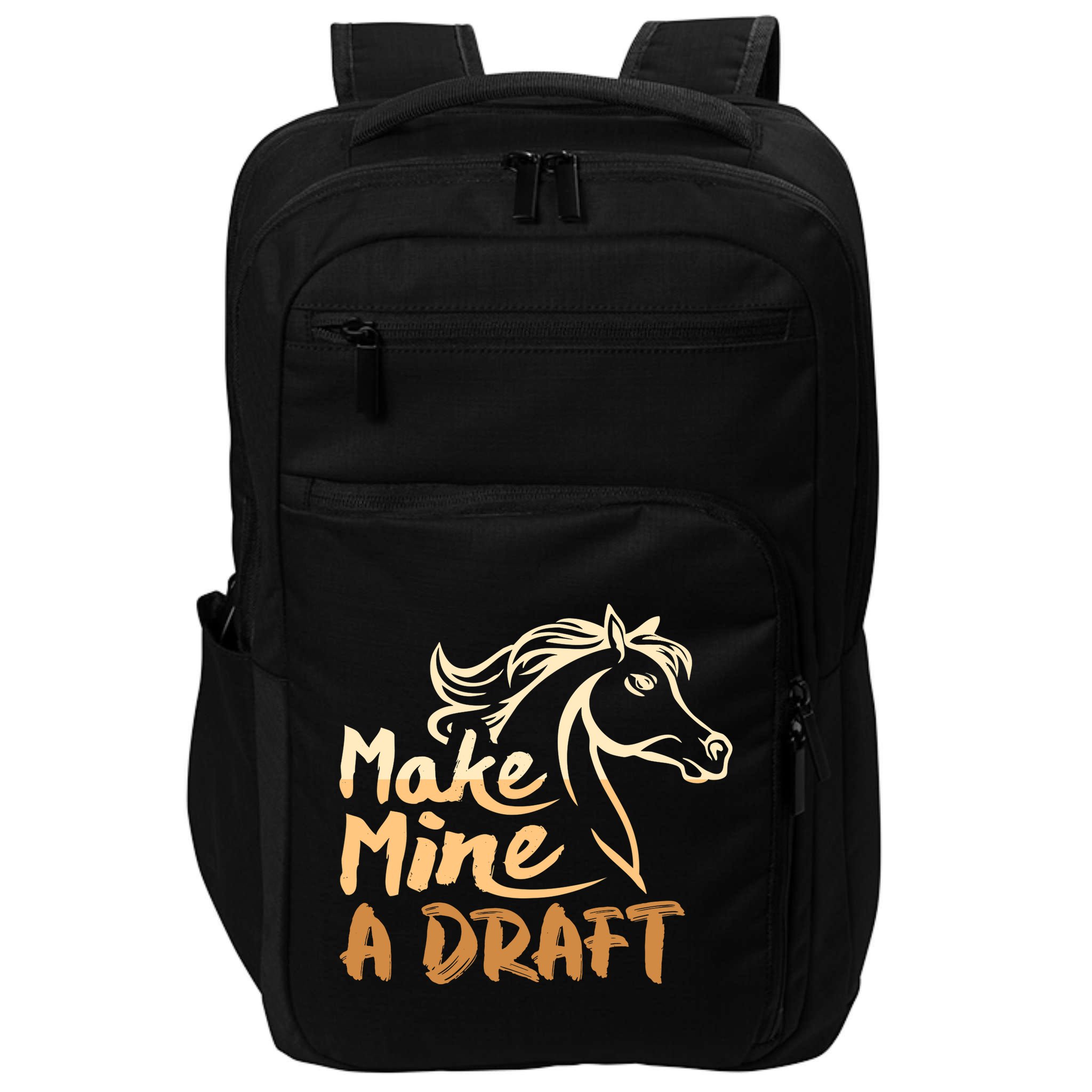 Make Mine A Draft Horse Lover Equestrian Funny Impact Tech Backpack