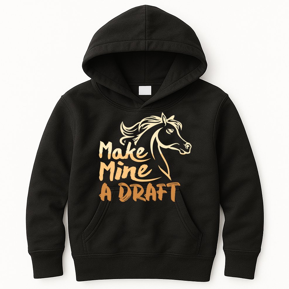 Make Mine A Draft Horse Lover Equestrian Funny Kids Hoodie