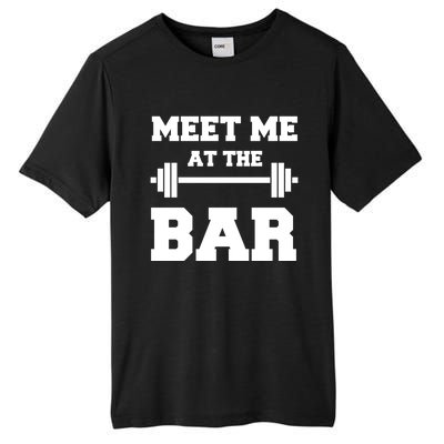 Meet Me At The Bar Cool Gym Pun Design For Weight Lifters Gift Tall Fusion ChromaSoft Performance T-Shirt