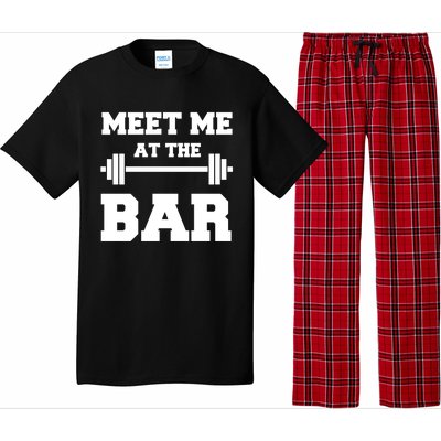 Meet Me At The Bar Cool Gym Pun Design For Weight Lifters Gift Pajama Set