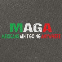 Maga Mexicans Ain’T Going Anywhere Cotton Canvas Backpack