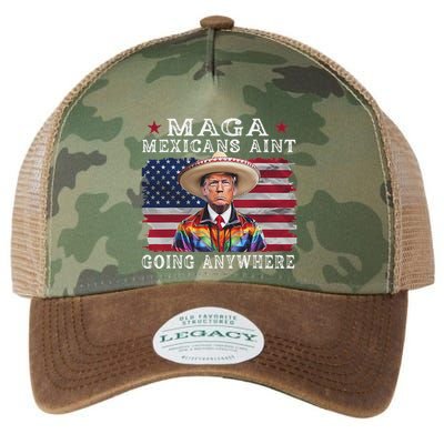 Maga Mexicans AinT Going Anywhere Legacy Tie Dye Trucker Hat