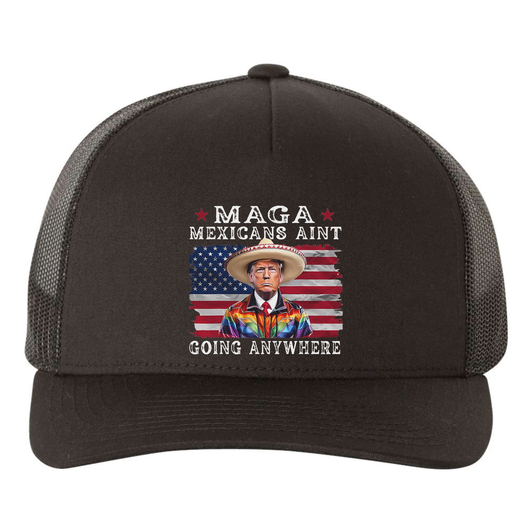 Maga Mexicans AinT Going Anywhere Yupoong Adult 5-Panel Trucker Hat