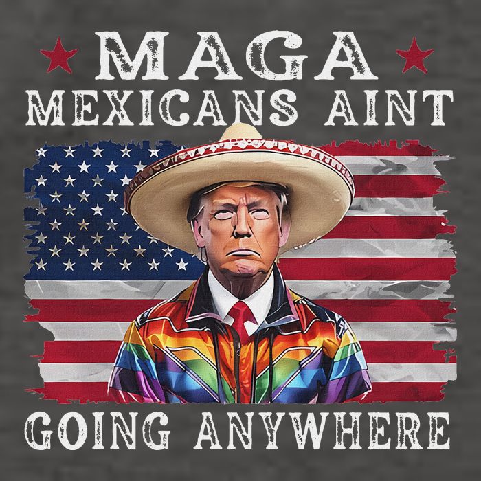 Maga Mexicans AinT Going Anywhere Vector Backpack