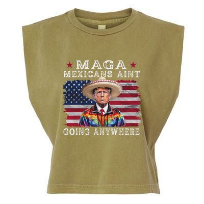 Maga Mexicans AinT Going Anywhere Garment-Dyed Women's Muscle Tee