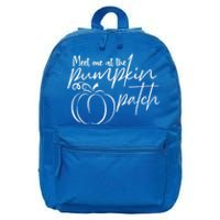 Meet Me At The Pumpkin Patch Funny Thanksgiving Gift 16 in Basic Backpack