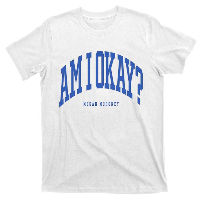 Megan Moroney Am I Ok? T-Shirt