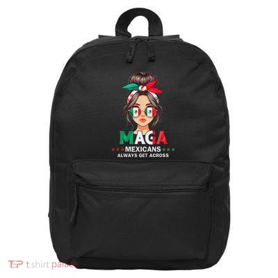 Maga Mexicans Always Get Across Mexico Girl Flag 16 in Basic Backpack