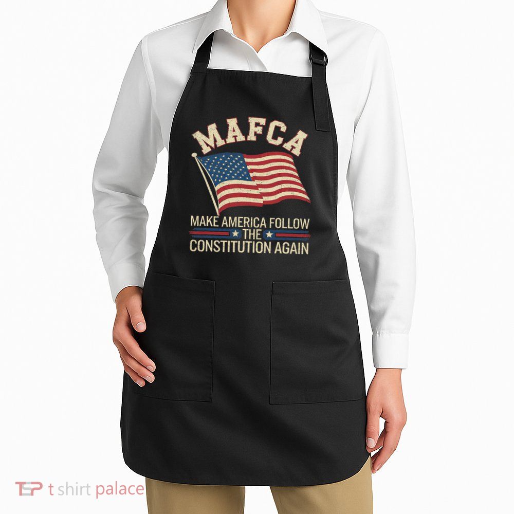 Mafca Make America Follow The Constitution Again Apron