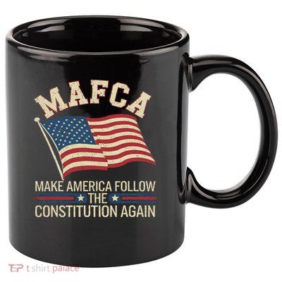 Mafca Make America Follow The Constitution Again 11oz C Handle Ceramic Mug