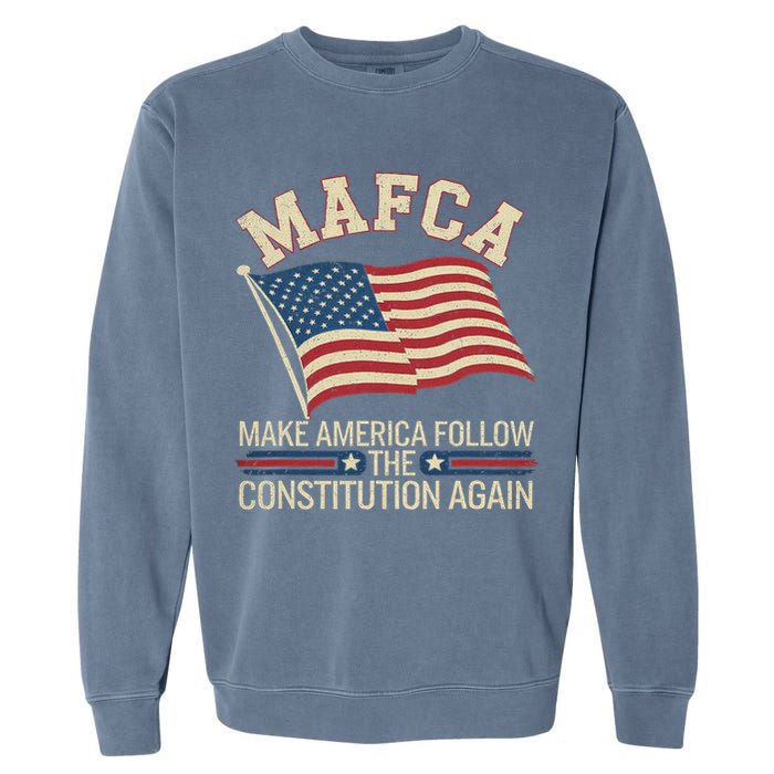 Mafca Make America Follow The Constitution Again Garment-Dyed Sweatshirt
