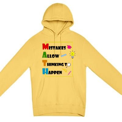 Math Mistakes Allow Thinking To Happen Premium Pullover Hoodie