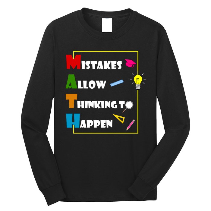 Math Mistakes Allow Thinking To Happen Long Sleeve Shirt