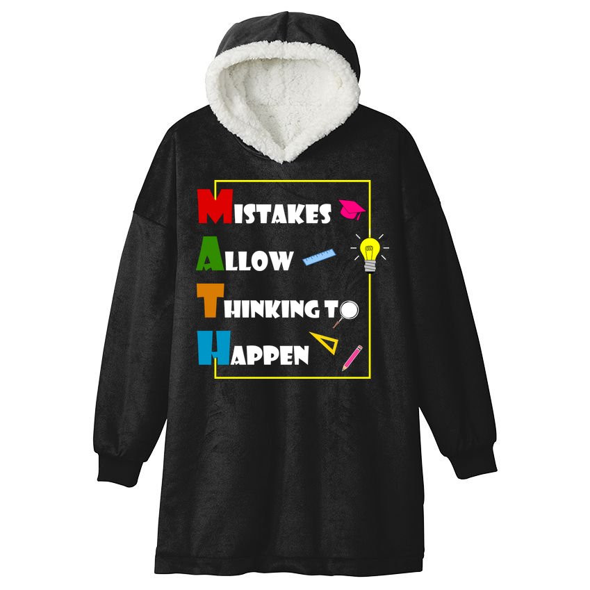 Math Mistakes Allow Thinking To Happen Hooded Wearable Blanket