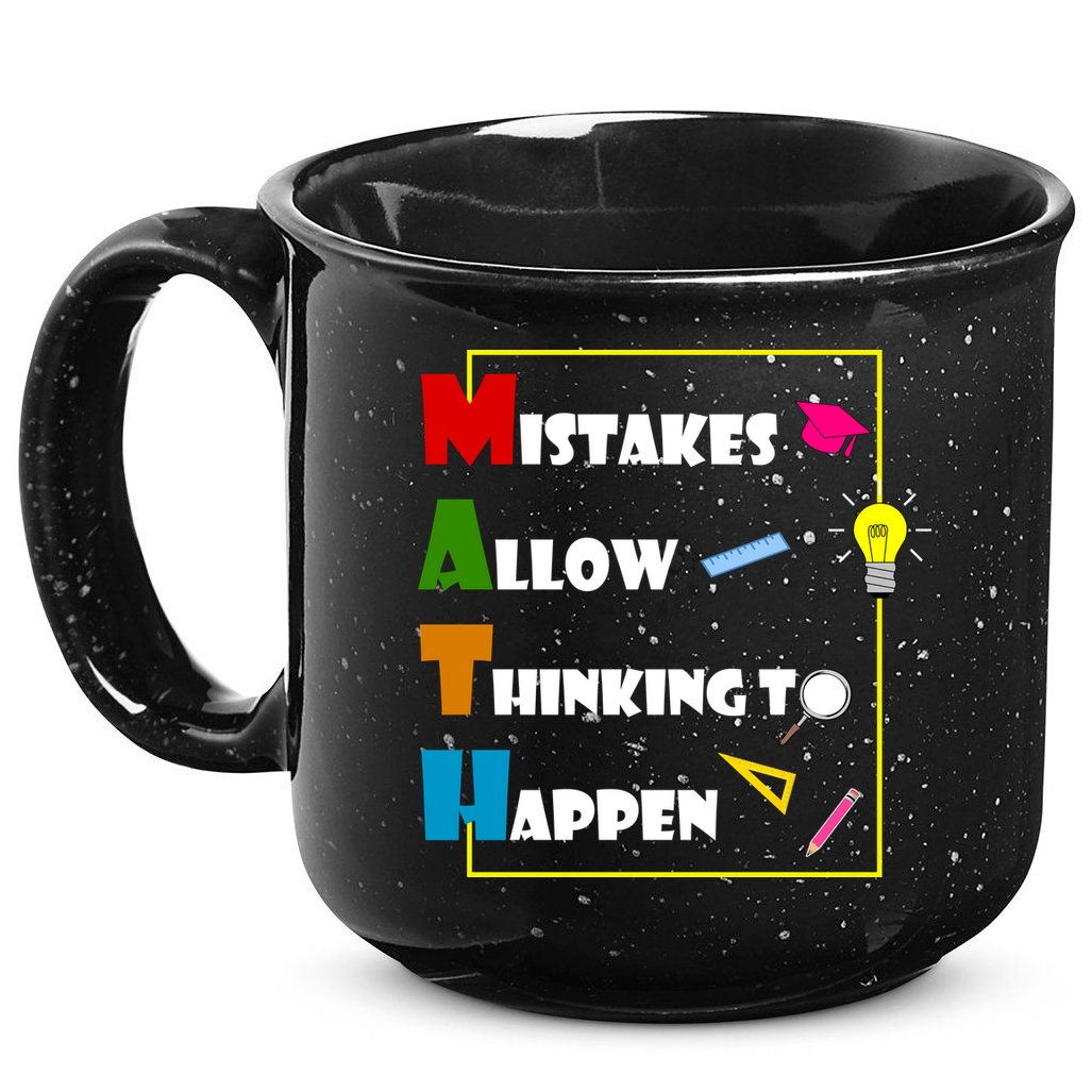 Math Mistakes Allow Thinking To Happen 15oz Campfire Ceramic Mug
