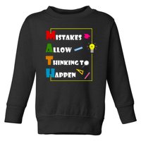 Math Mistakes Allow Thinking To Happen Toddler Sweatshirt