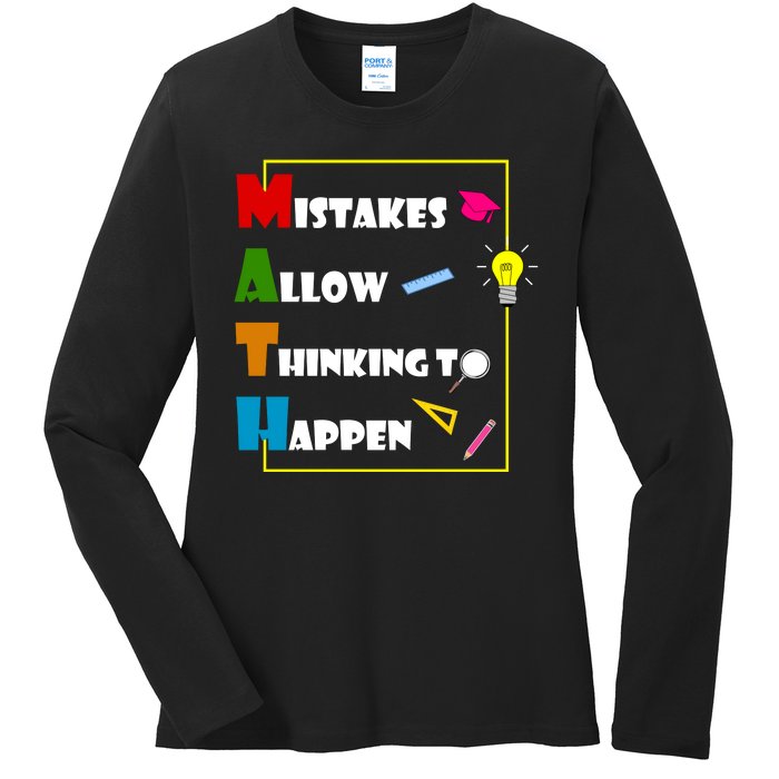 Math Mistakes Allow Thinking To Happen Ladies Long Sleeve Shirt