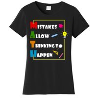 Math Mistakes Allow Thinking To Happen Women's T-Shirt