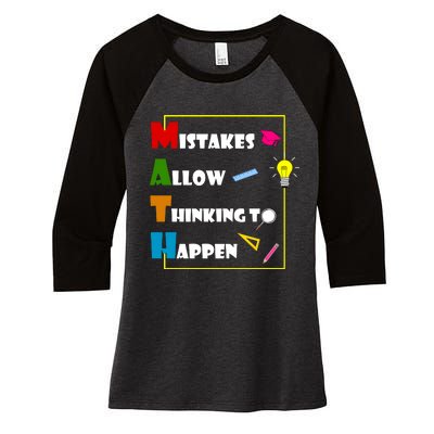 Math Mistakes Allow Thinking To Happen Women's Tri-Blend 3/4-Sleeve Raglan Shirt