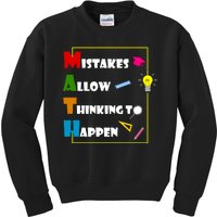 Math Mistakes Allow Thinking To Happen Kids Sweatshirt