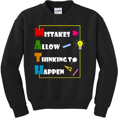 Math Mistakes Allow Thinking To Happen Kids Sweatshirt