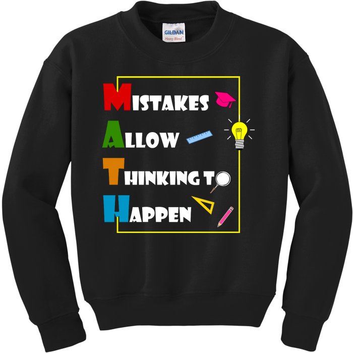 Math Mistakes Allow Thinking To Happen Kids Sweatshirt