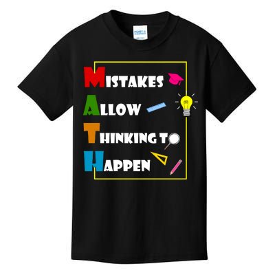 Math Mistakes Allow Thinking To Happen Kids T-Shirt