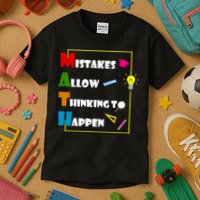 Math Mistakes Allow Thinking To Happen Kids T-Shirt