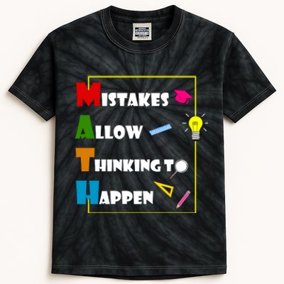 Math Mistakes Allow Thinking To Happen Kids Tie-Dye T-Shirt