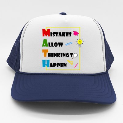 Math Mistakes Allow Thinking To Happen Trucker Hat