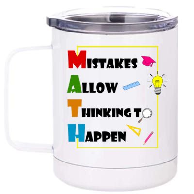 Math Mistakes Allow Thinking To Happen 12 oz Stainless Steel Tumbler Cup