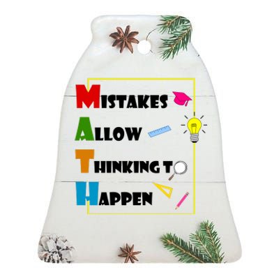 Math Mistakes Allow Thinking To Happen Ceramic Bell Ornament