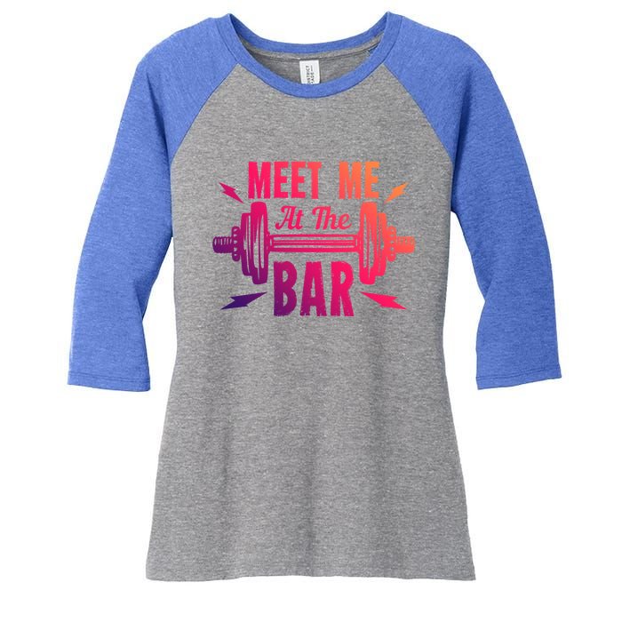 Meet Me At The Bar Funny Gym Sport Fitness Quote Pun Cool Gift Women's Tri-Blend 3/4-Sleeve Raglan Shirt