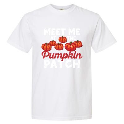 Meet Me At The Pumpkin Patch Funny Fall Thanksgiving Turkey Gift Garment-Dyed Heavyweight T-Shirt