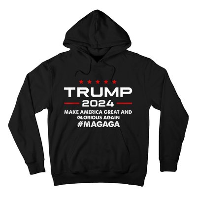 Magaga Make America Great And Glorious Again Trump 2024 Hoodie