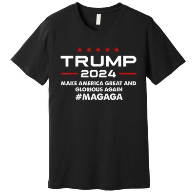 Magaga Make America Great And Glorious Again Trump 2024 Premium T-Shirt