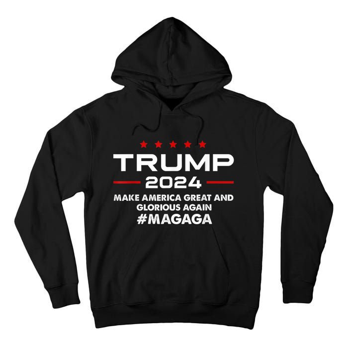 Magaga Make America Great And Glorious Again Trump 2024 Tall Hoodie