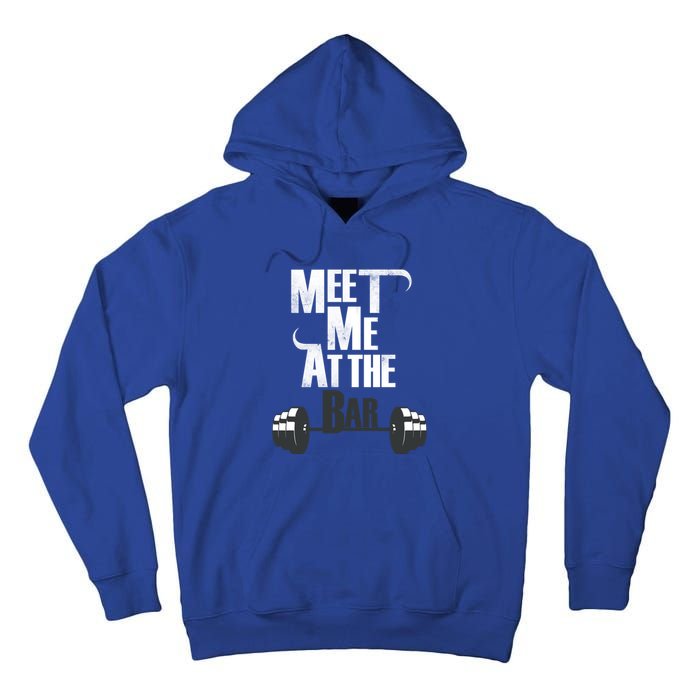 Meet Me At The Bar Funny Gym Weightlifting Joke Bro Gift Tall Hoodie