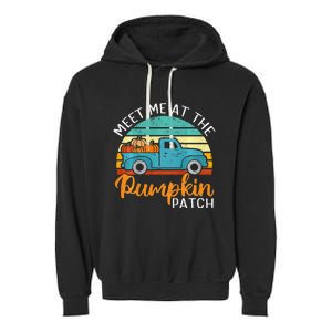 Meet Me at The Pumpkin Patch Thanksgiving Fall Garment-Dyed Fleece Hoodie