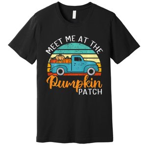 Meet Me at The Pumpkin Patch Thanksgiving Fall Premium T-Shirt