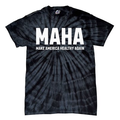 Maha Make America Healthy Again Tie-Dye T-Shirt