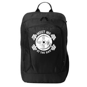 Meet Me At The Bar Funny Gym Workout Quote Gift City Backpack