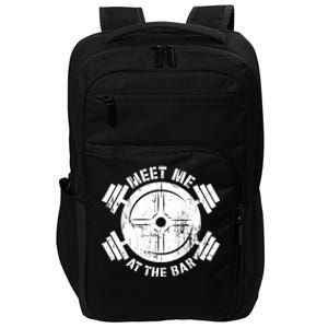 Meet Me At The Bar Funny Gym Workout Quote Gift Impact Tech Backpack