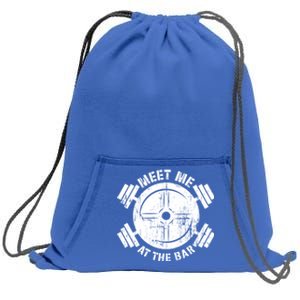 Meet Me At The Bar Funny Gym Workout Quote Gift Sweatshirt Cinch Pack Bag